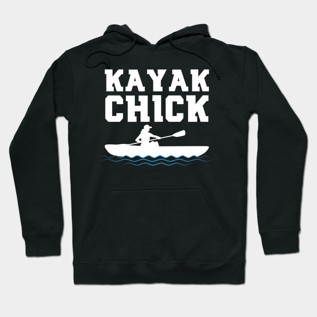 Funny Kayak Chick gift Hoodie by Shirtbubble